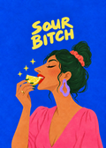 Sour Bitch – Originalmotiv ohne Rahmen