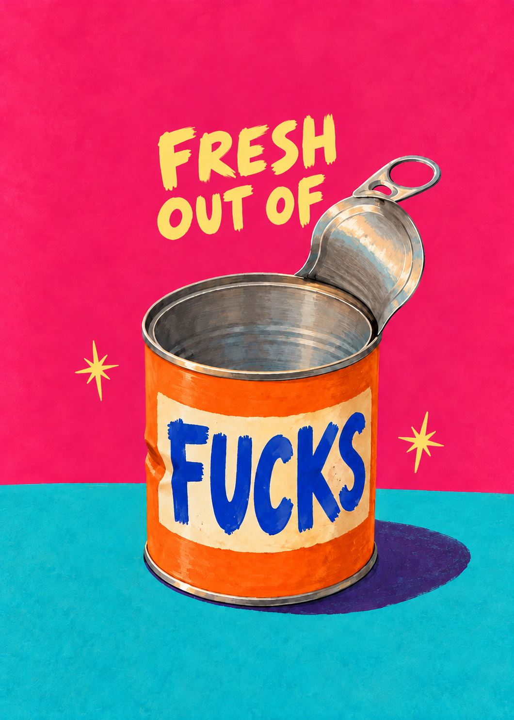 Fresh Out of Fucks – Originalmotiv ohne Rahmen