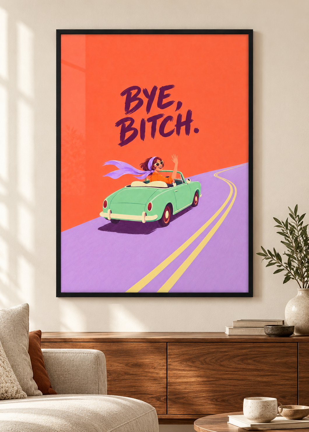 Bye Bitch – Poster im schwarzen Holzrahmen im Wohnraum