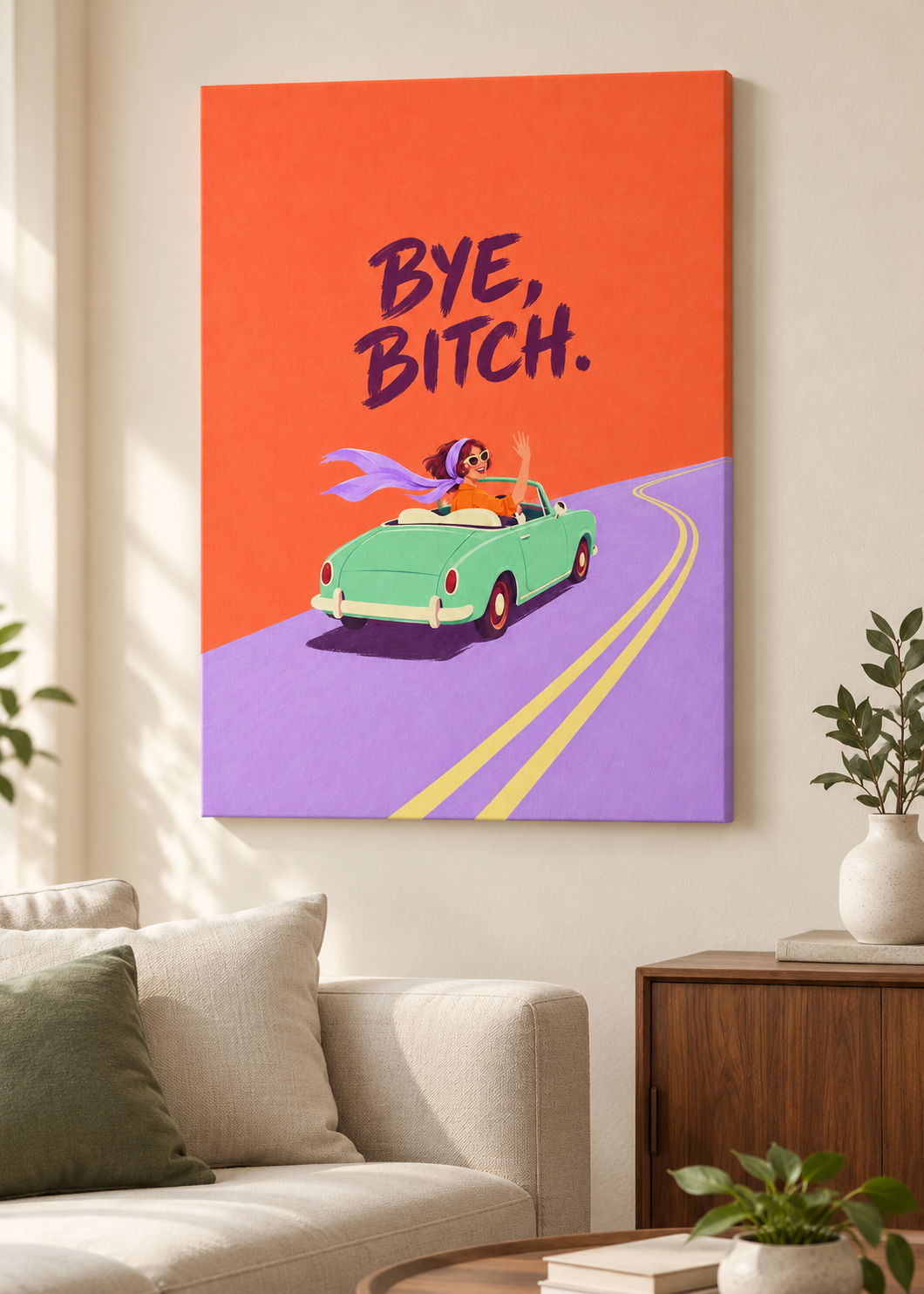 Bye Bitch – Leinwand ohne Rahmen im Wohnraum