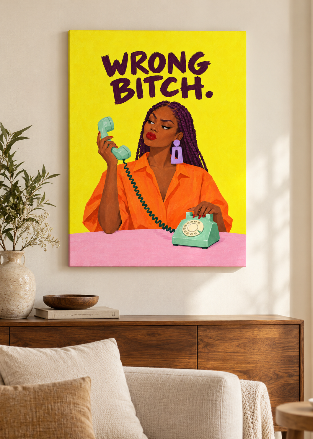Wrong Bitch – rahmenlose Leinwand im Wohnraum