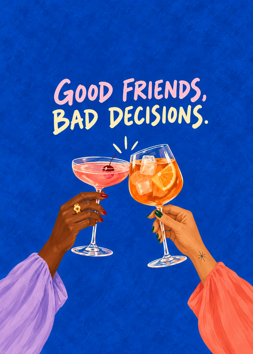 Good Friends, Bad Decisions – Originalmotiv ohne Rahmen