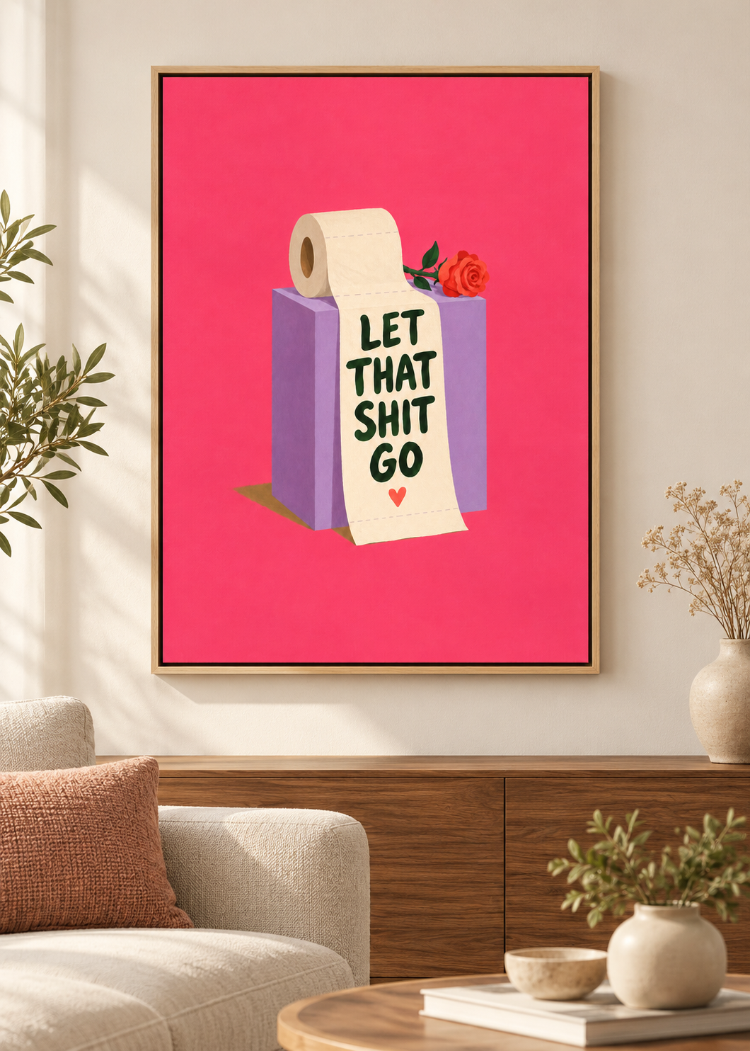 Let That Shit Go – Leinwand im Naturholz-Schattenfugenrahmen im Wohnraum