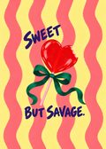 Sweet but Savage – Originalmotiv ohne Rahmen