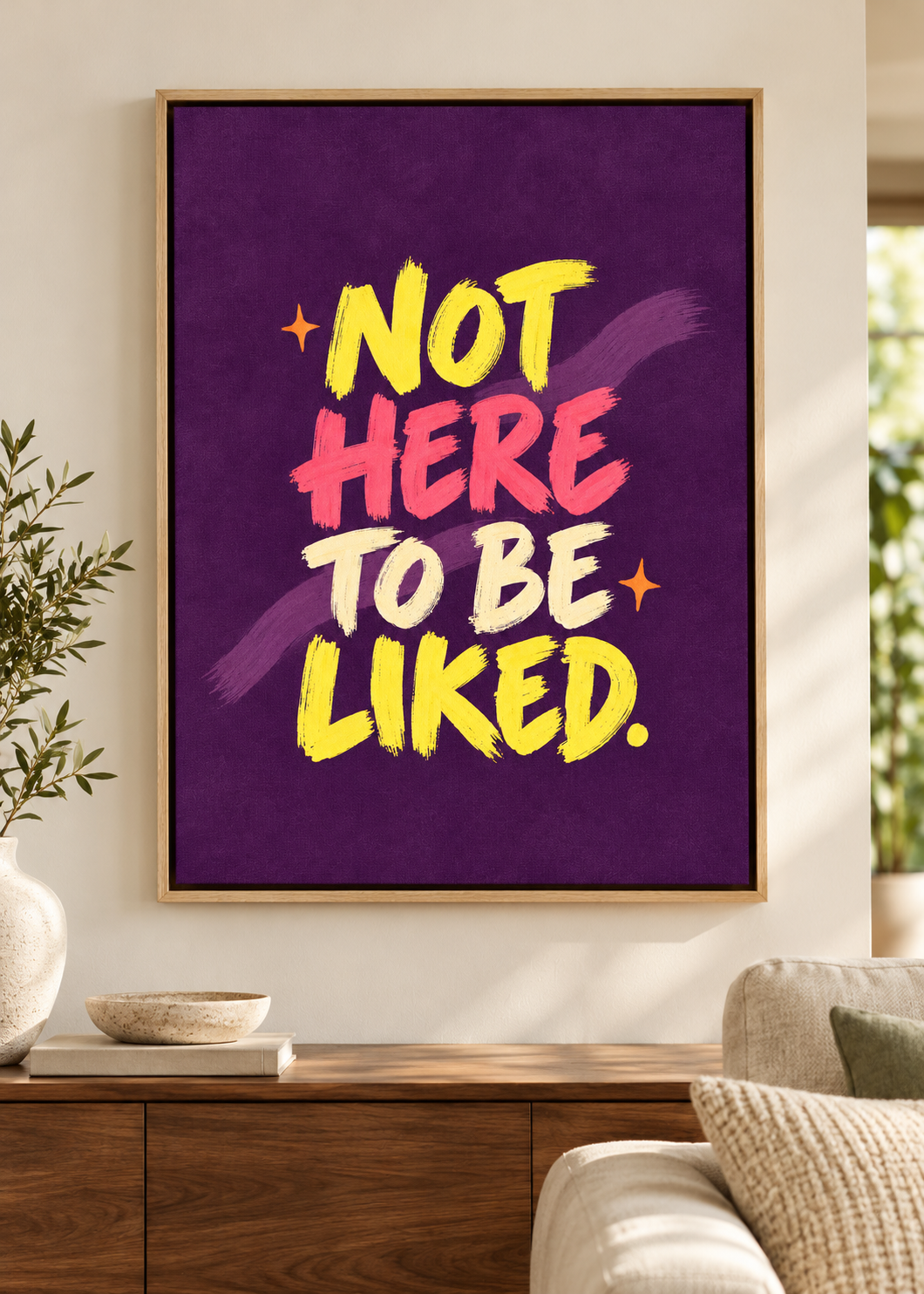 Not Here to Be Liked – Leinwand im Naturholz-Schattenfugenrahmen im Wohnraum