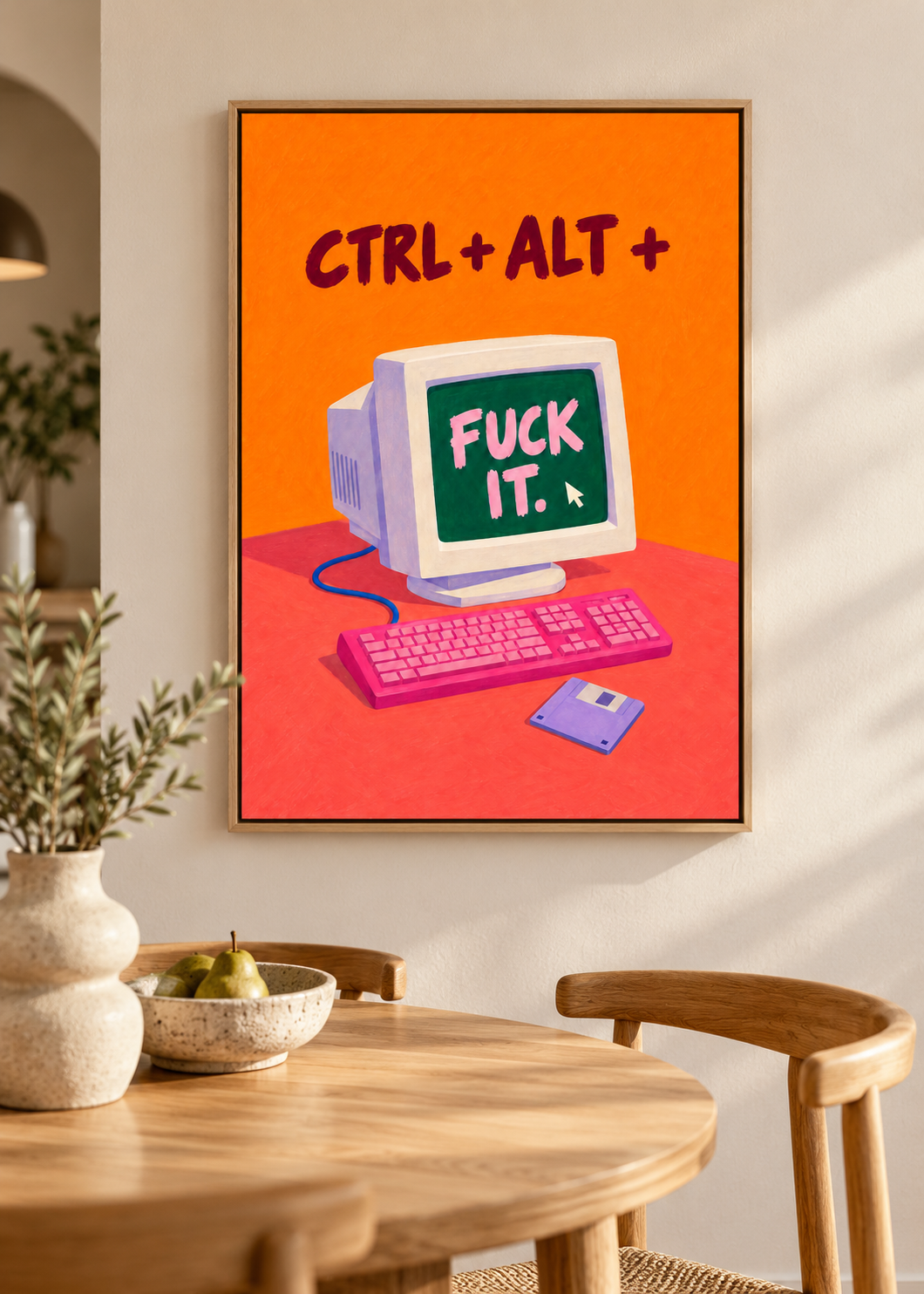 Ctrl + Alt + Fuck It – Leinwand im hellen Eichenrahmen