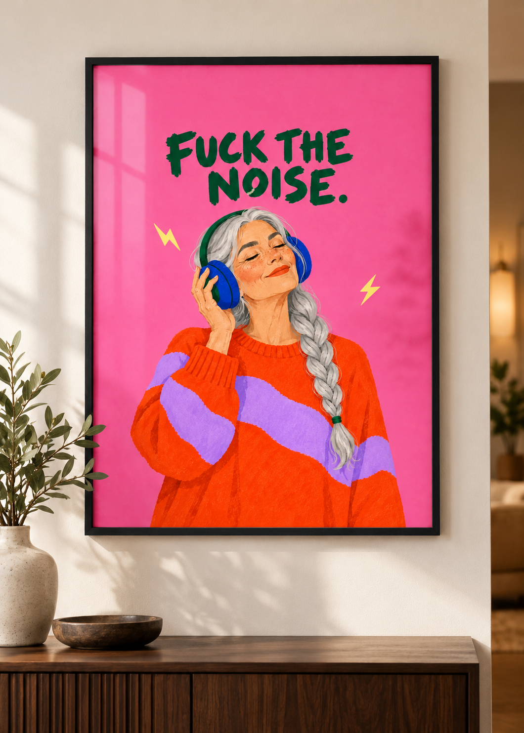 Fuck the Noise – Poster im schwarzen Holzrahmen