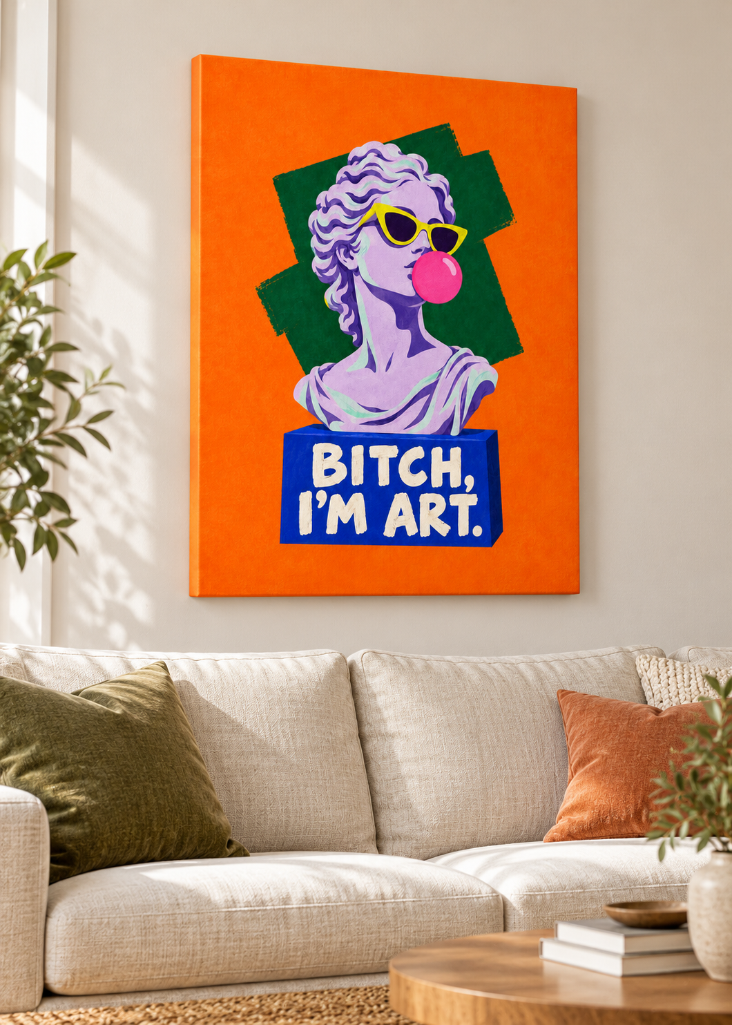 Bitch, I'm Art – Leinwand Slim ohne Rahmen