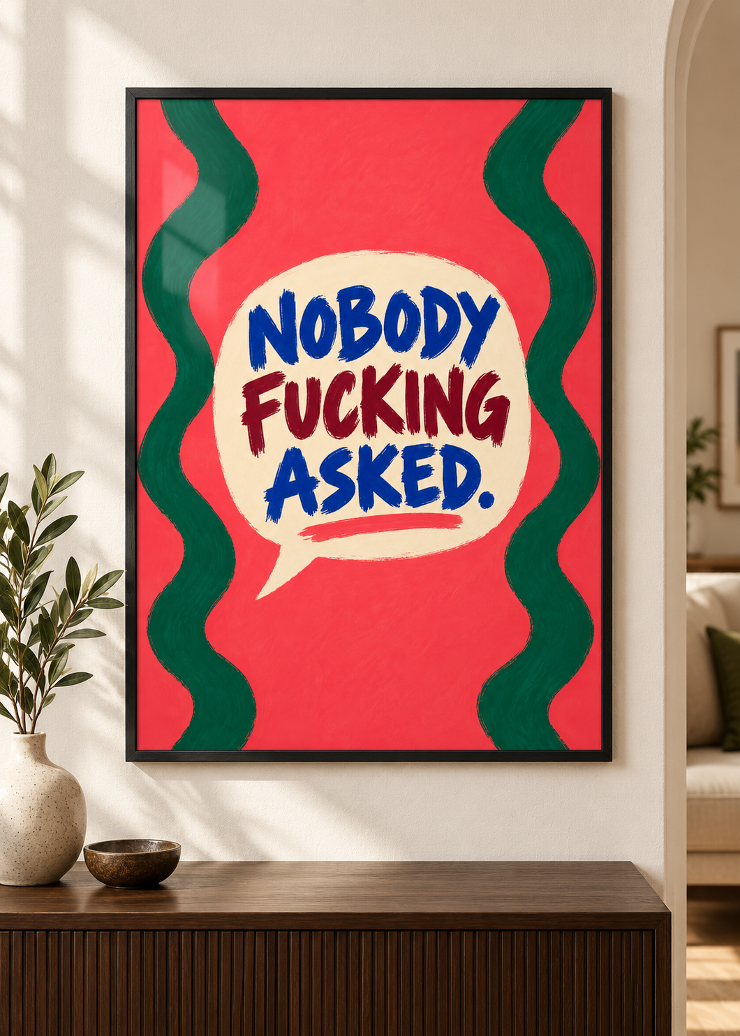 Nobody Fucking Asked – Poster im schwarzen Holzrahmen