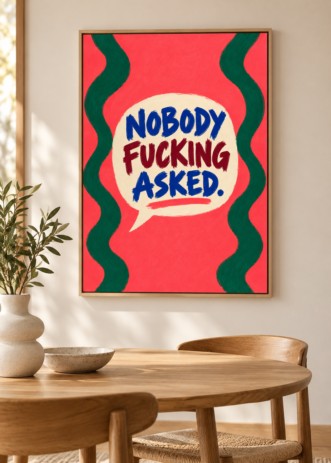 Nobody Fucking Asked – Leinwand im hellen Eichenrahmen