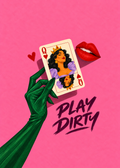 Play Dirty – Originalmotiv ohne Rahmen