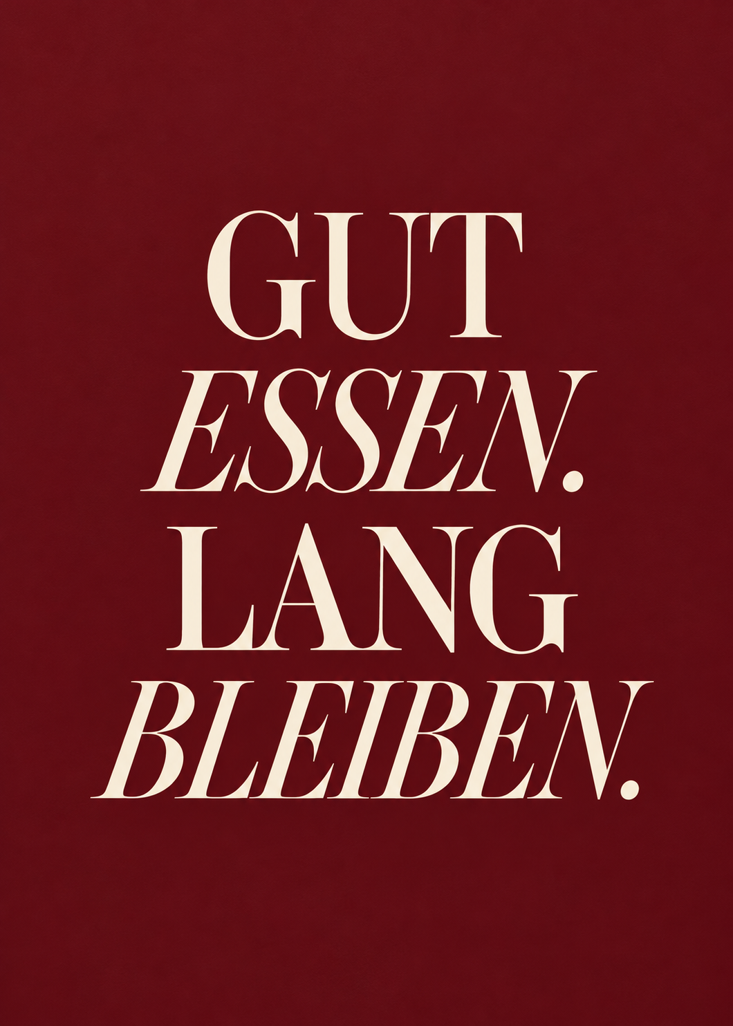 Gut essen. Lang bleiben. – Hauptmotiv