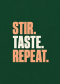 Stir. Taste. Repeat. – Originalmotiv