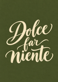 Dolce Far Niente – Originalmotiv